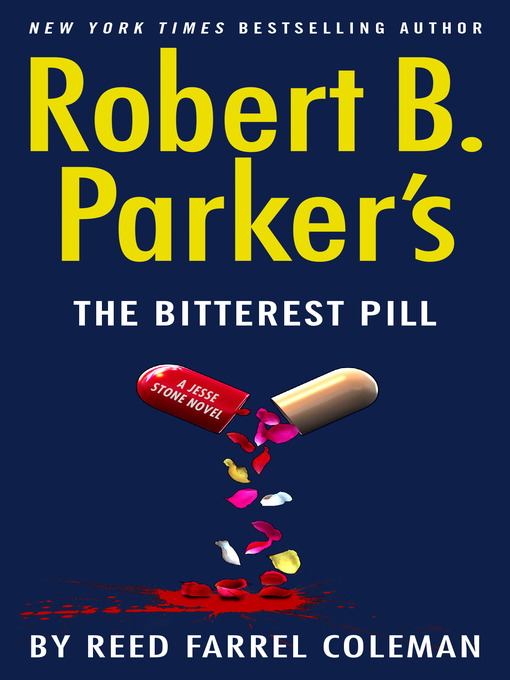 Title details for The Bitterest Pill by Reed Farrel Coleman - Available